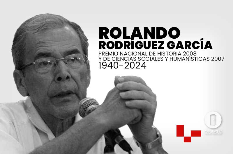 Fallece en La Habana el historiador Rolando Rodríguez García Fallece en La Habana el historiador Rolando Rodríguez García